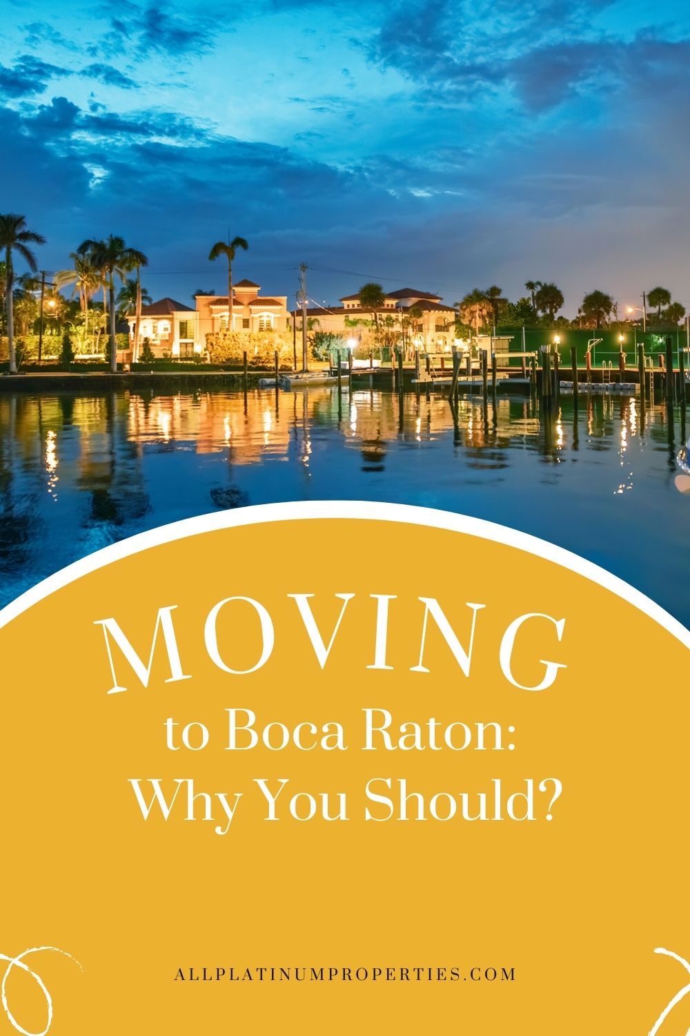 Moving to Boca Raton Why You Should Moving to Boca Raton: Why You Should?
